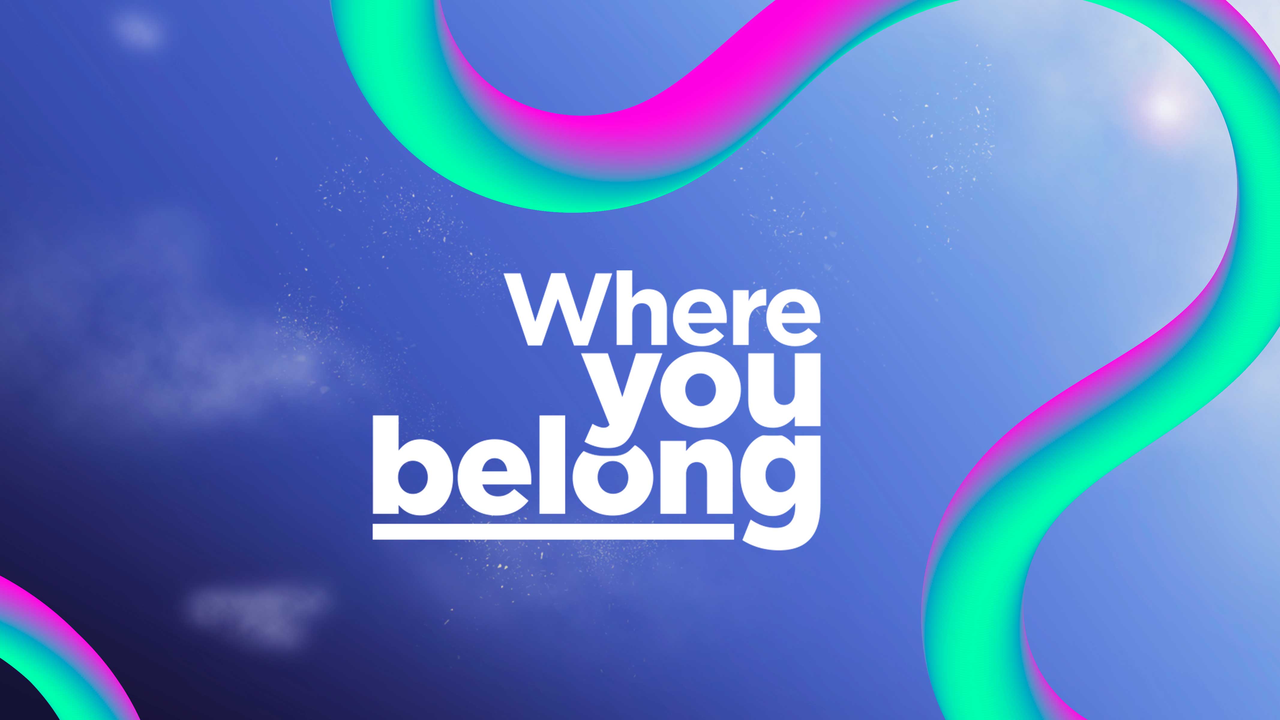 Where you belong